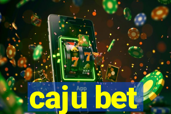 caju bet